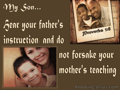 Proverbs 1:8 Hear Your Father's Instruction (brown)